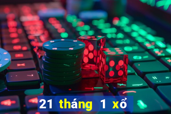 21 tháng 1 xổ số tiền giang