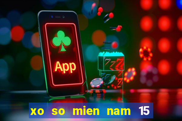 xo so mien nam 15 8 2024