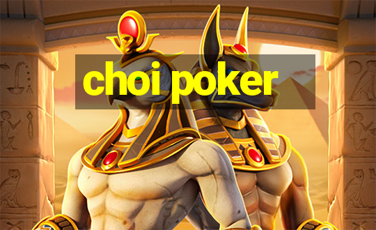 choi poker