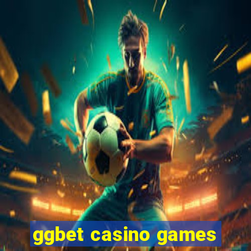 ggbet casino games