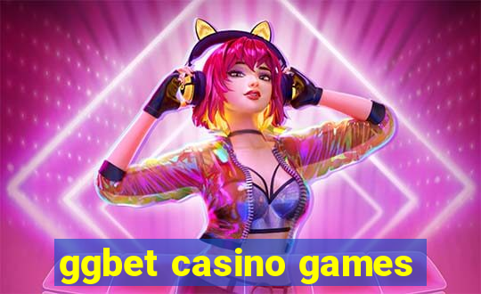 ggbet casino games