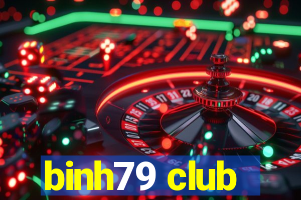 binh79 club