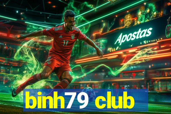 binh79 club