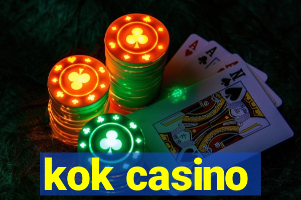 kok casino