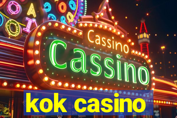 kok casino