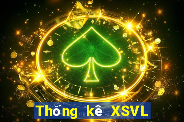 Thống kê XSVL ngày 27