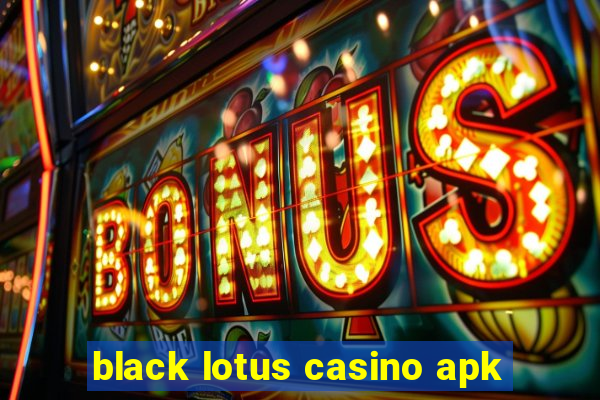 black lotus casino apk