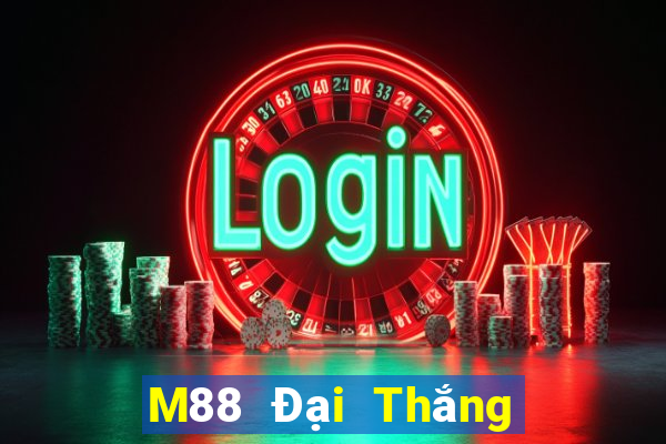 M88 Đại Thắng Hợp Xổ số