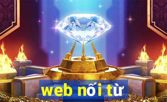 web nối từ