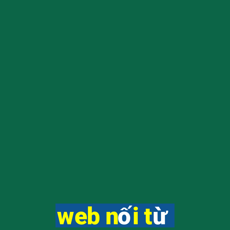 web nối từ