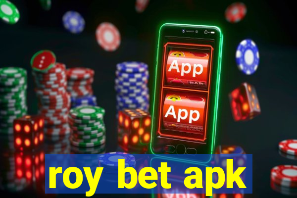 roy bet apk