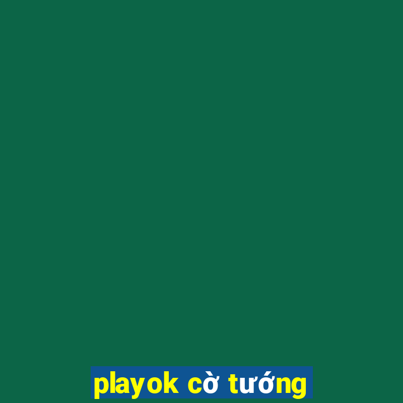 playok cờ tướng