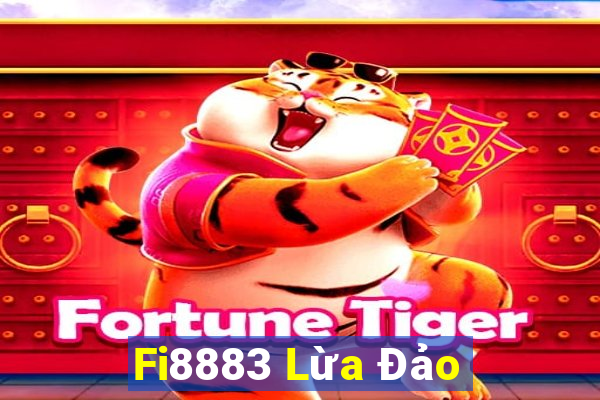 Fi8883 Lừa Đảo