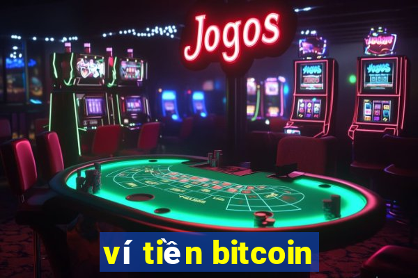 ví tiền bitcoin