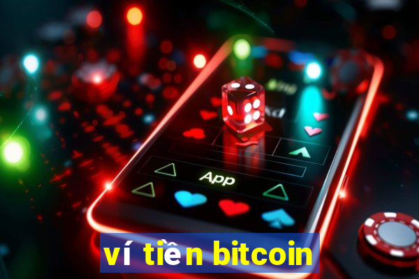 ví tiền bitcoin