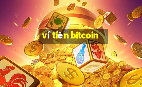 ví tiền bitcoin