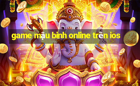 game mậu binh online trên ios