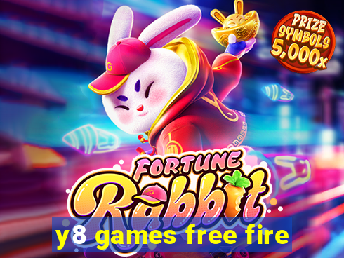 y8 games free fire