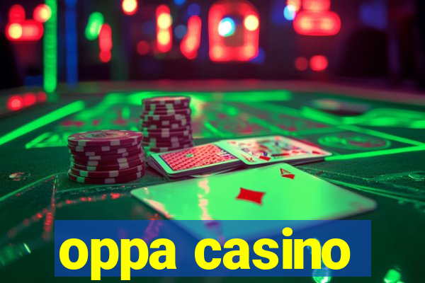 oppa casino