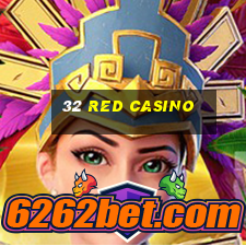 32 red casino