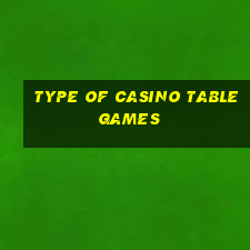 type of casino table games