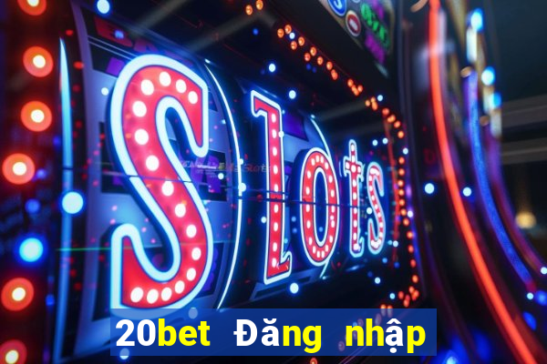 20bet Đăng nhập Color In