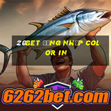 20bet Đăng nhập Color In