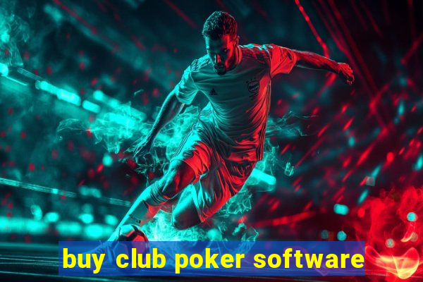 buy club poker software