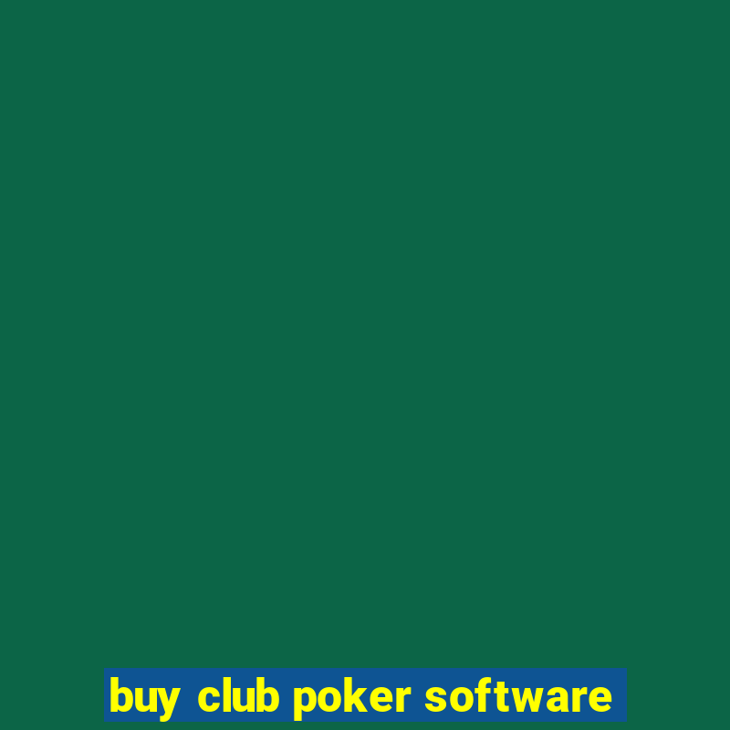 buy club poker software