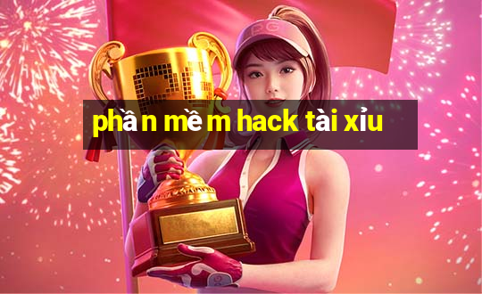 phần mềm hack tài xỉu