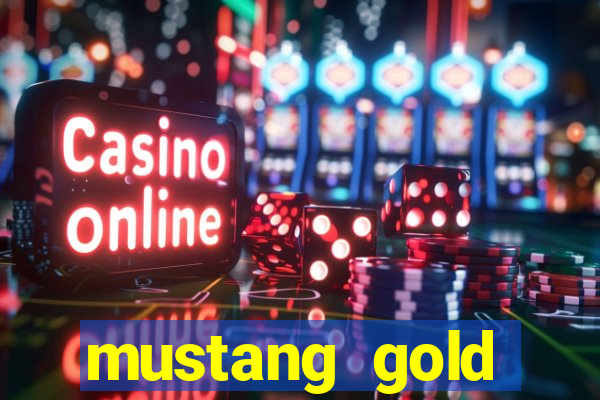 mustang gold echtgeld slot