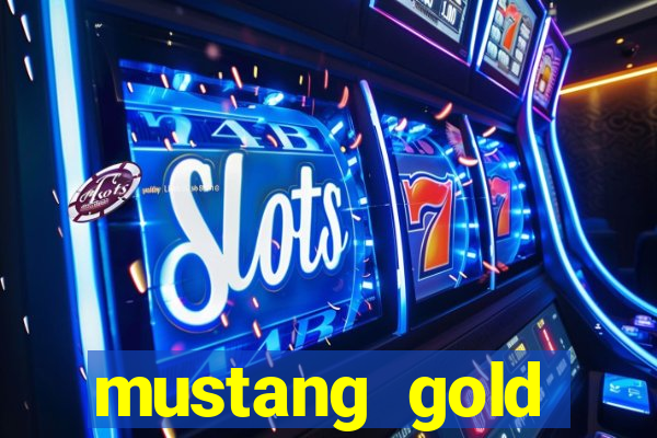 mustang gold echtgeld slot