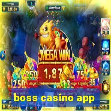 boss casino app