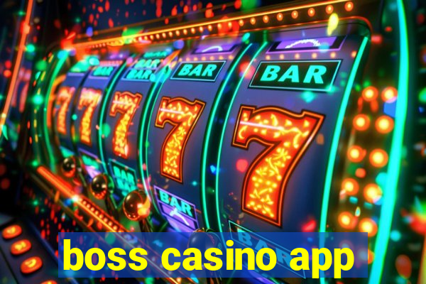 boss casino app