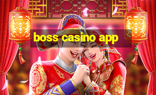 boss casino app