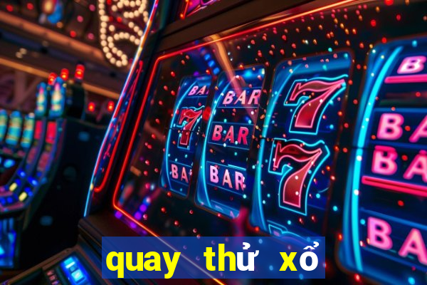 quay thử xổ số đài khánh hòa