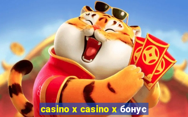 casino x casino x бонус