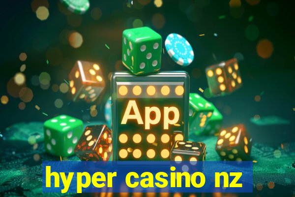 hyper casino nz