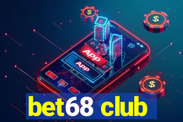 bet68 club