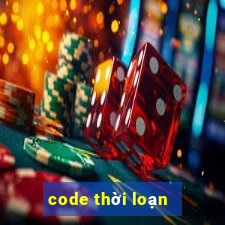 code thời loạn