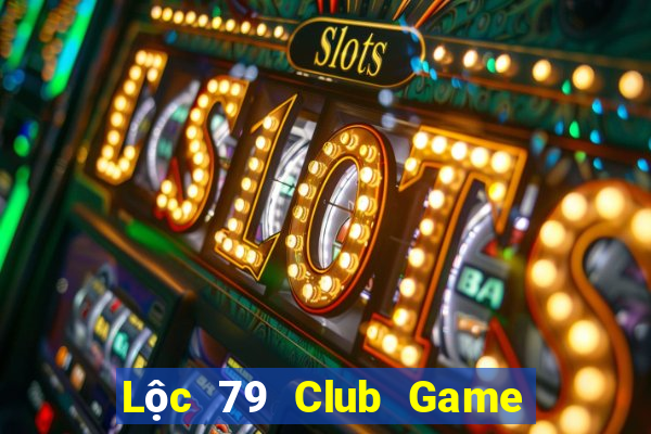 Lộc 79 Club Game Bài Ionline