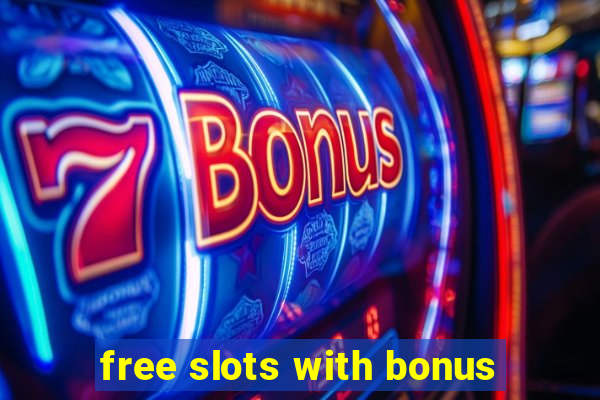 free slots with bonus