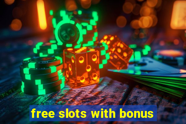 free slots with bonus