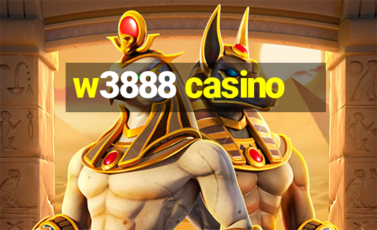 w3888 casino