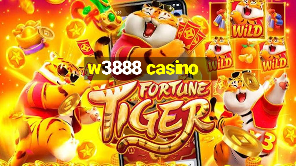 w3888 casino