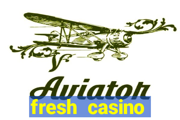 fresh casino фреш казино