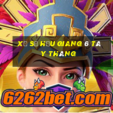 xổ số hậu giang 6 tây tháng