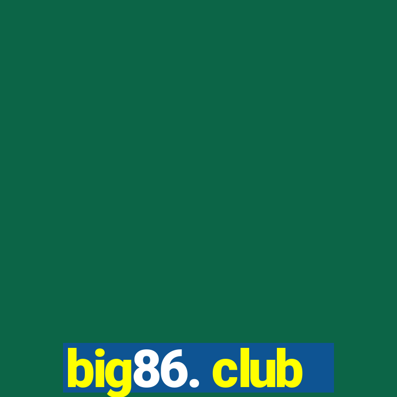 big86. club