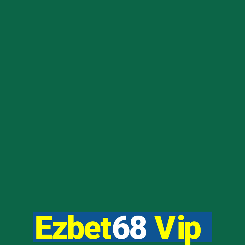 Ezbet68 Vip