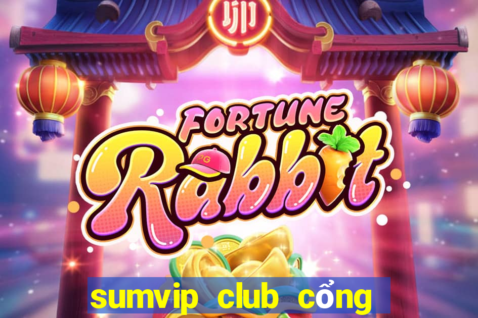 sumvip club cổng game quốc tế apk